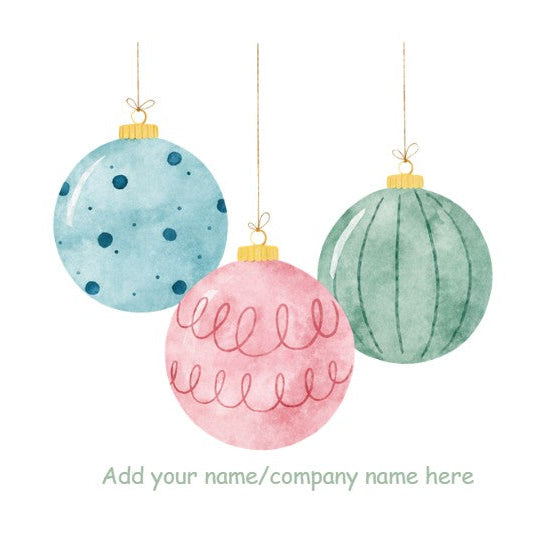 Three water colour Christmas ornaments in light blue, pink, and mint green hanging against a white background, add your name/company name to the front