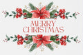 Merry Christmas greeting card design with red poinsettias, green pine branches, holly leaves, and red berries arranged around the words “MERRY CHRISTMAS” in red serif text on a white background.