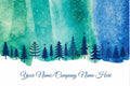 A water colour-style winter landscape design with vertical bands of teal, green, and blue sky, white snow-like speckles, and dark blue pine tree silhouettes along the bottom. Add your name/company name to the front of the design
